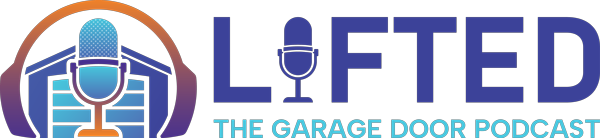 Lifted – The Garage Door Podcast