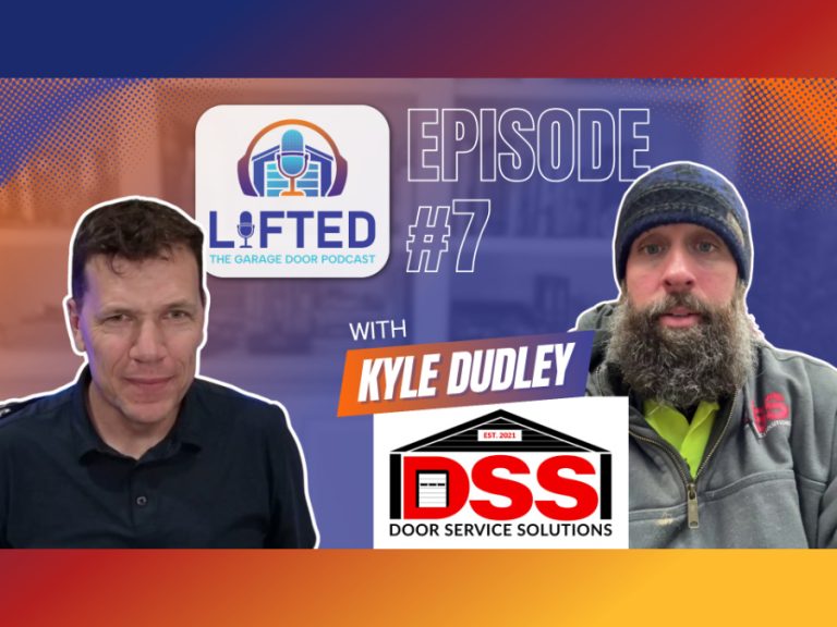 Ep. 7 | Kyle Dudley – Building Door Service Solutions the Right Way