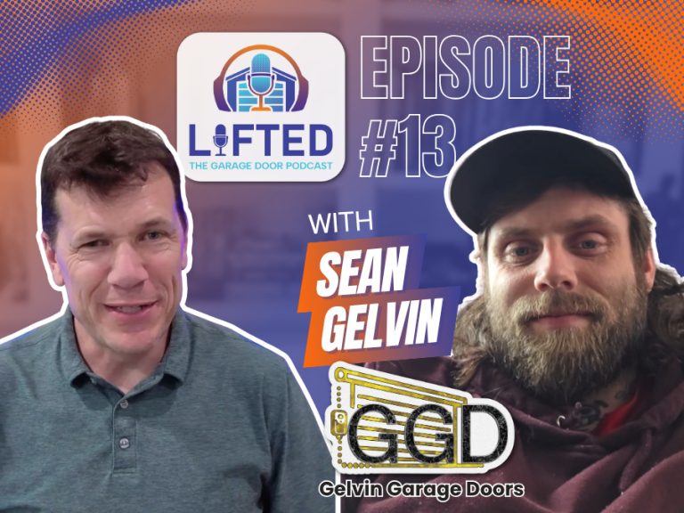 Ep #13 | Sean Gelvin | How a One-Man Garage Door Company Gets Customers